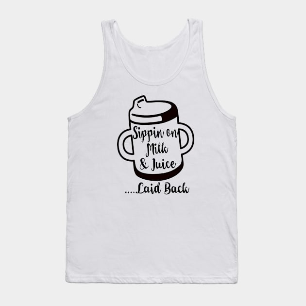 Sippin on Milk & Juice Laid Back Tank Top by ramdakoli